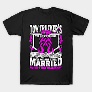 Tow Truck Operato Girlfriend Tow Truck Driver Wife T-Shirt